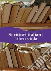 Scrittori italiani. Libro viola libro