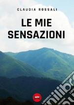 Le mie sensazioni libro