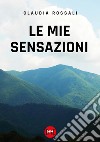 Le mie sensazioni libro