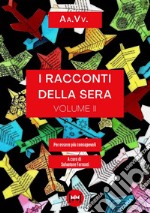 I racconti della sera. Vol. 2 libro