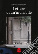 Lettere di un'invisibile