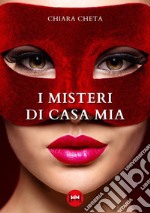 I misteri di casa mia