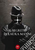 Il segreto di Laura Manni libro