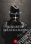 Il segreto di Laura Manni libro