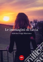 Le immagini di Livia libro