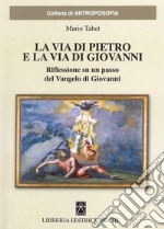 La via di Pietro e la via di Giovanni libro