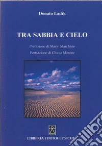 Tra sabbia e cielo