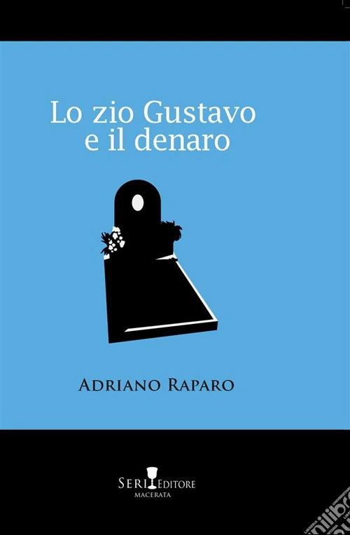 Lo zio Gustavo e il denaro