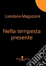 Nella tempesta presente