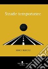 Strade temporanee libro