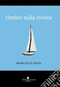 Ombre sulla riviera