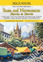 Segusium. Arte e sotria della Valle di Susa (2022). Vol. 60: Susa nel Novecento. Storia & storie libro