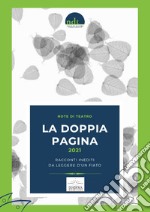 La doppia pagina 2021. Ediz. multilingue libro