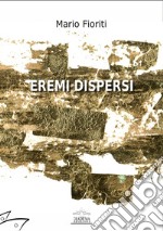 Eremi dispersi