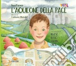 L'aquilone della pace. Ediz. inglese, russo, ucraino e cinese libro