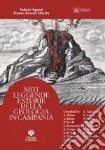 Miti leggende e storie della geologia in Campania libro