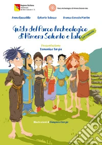 Guida del parco archeologico di Himera Solunto e Iato libro