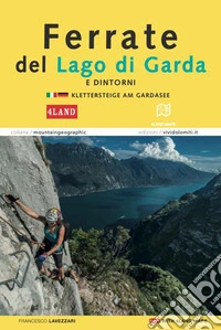 Ferrate del Lago di Garda-Klettersteige Am Gardasee