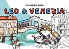 Colouring book Leo & Venezia. Ediz. italiana e inglese libro