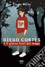 Diego Cortés e il giorno fuori dal tempo