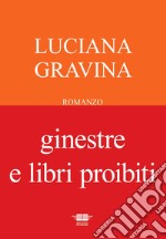 Ginestre e libri proibiti libro