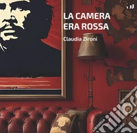 La camera era rossa