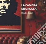 La camera era rossa libro