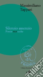 Silenzio assenzio libro