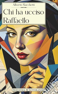 Chi ha ucciso Raffaello