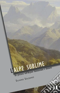 L'alpe sublime libro