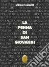 La penna di San Giovanni. Nuova ediz. libro di Tassetti Enrico