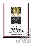 Settenario, Menorah, Pater Noster. Spigolature da analogie, allegorie e altro libro