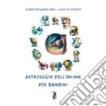 Astrologia dell'anima per bambini libro