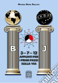 3-7-12. Appunti per i primi passi sulla via libro