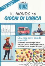 Il mondo dei giochi di logica libro