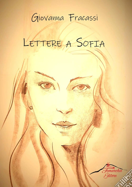 Lettere a Sofia. Con Segnalibro
