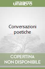 Conversazioni poetiche