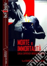 Morte e immortalità. Dalla sapienza indogermanica