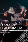 Base of drummer. Metodo per le scuole medie libro