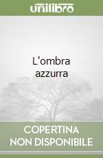 L'ombra azzurra libro