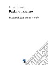 Bestiario habanero. Itinerari sbiecati di una capitale libro di Barilli Davide