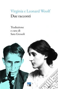 Due racconti. Testo inglese a fronte. Ediz. bilingue libro