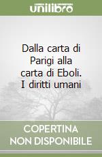 Dalla carta di Parigi alla carta di Eboli. I diritti umani