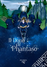 Il dono di Phantaso libro
