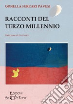 Racconti del Terzo Millennio libro