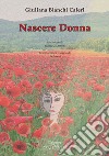 Nascere donna libro