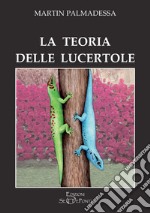 La teoria delle lucertole libro