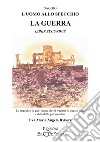 L'uomo allo specchio. La guerra. Liber secundus libro di Ryborz Eva Maria Angela