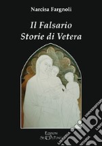 Il falsario. Storie di Vetera libro