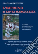 L'impegno di Santa Margherita libro